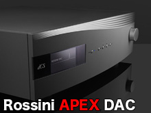 Rossini APEX DAC